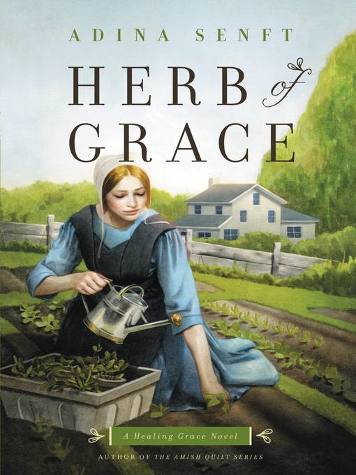 Title details for Herb of Grace by Adina Senft - Wait list